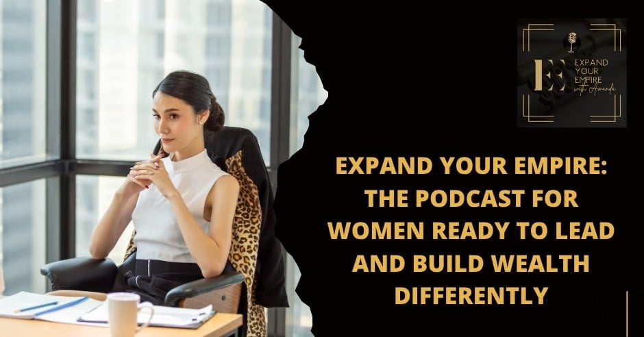 Expand Your Empire - Amanda Taylor | Expand Your Empire