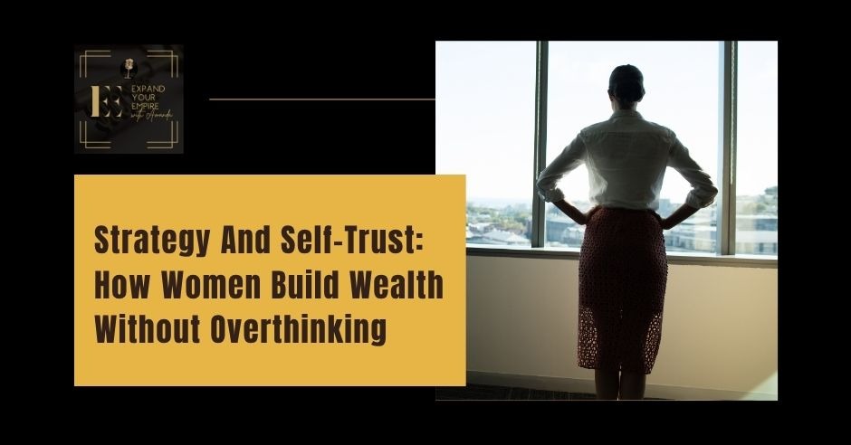 Expand Your Empire - Amanda Taylor | Self-Trust