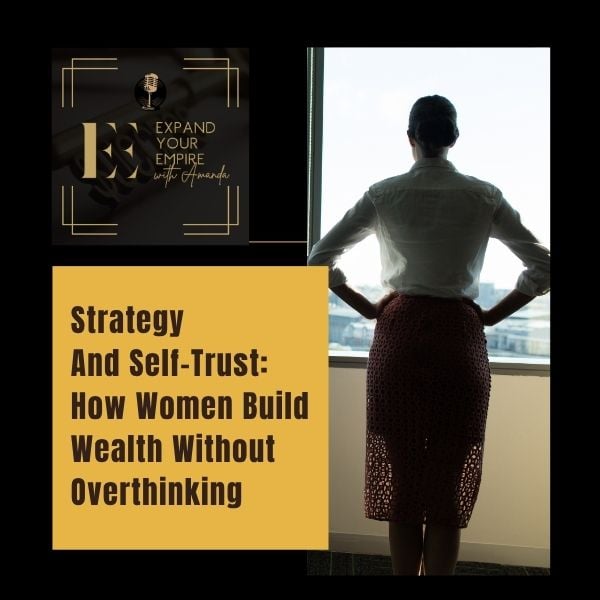 Expand Your Empire - Amanda Taylor | Self-Trust