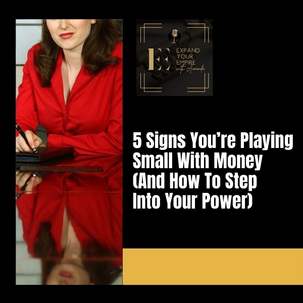 Expand Your Empire - Amanda Taylor | Playing Small With Money