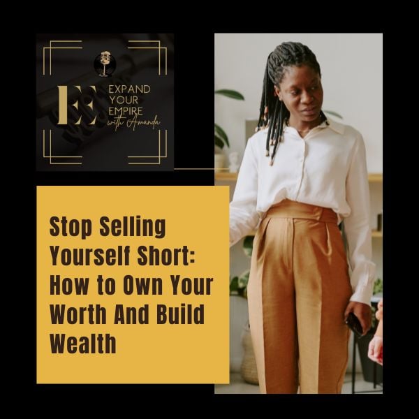 Expand Your Empire - Amanda Taylor | Selling Yourself Short
