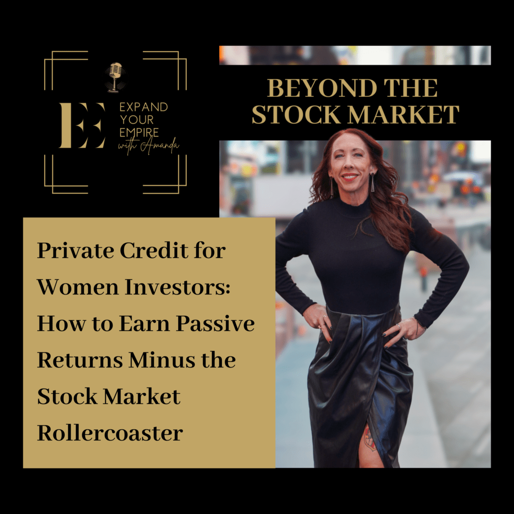 Private Credit for Women Investors: How to Earn Passive Returns Without the Stock Market Rollercoaster
