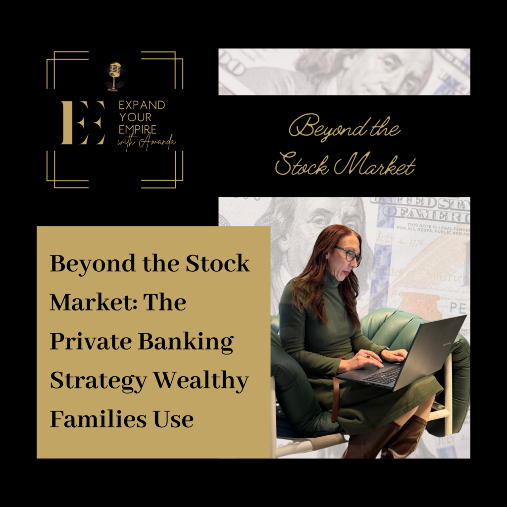 Beyond the Stock Market: The Private Banking Strategy Wealthy Families Use