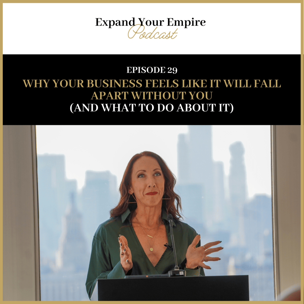 Why Your Business Feels Like It Will Fall Apart Without You