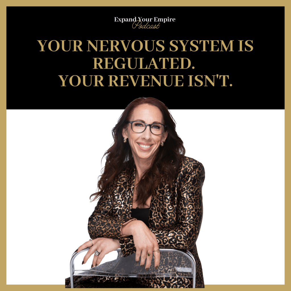 Your Nervous System Is Regulated. Your Revenue Isn't.