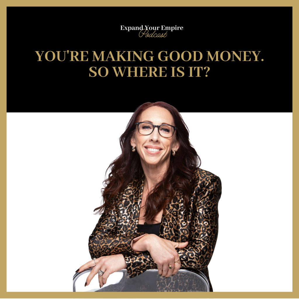 You're Making Good Money. So Where Is It?