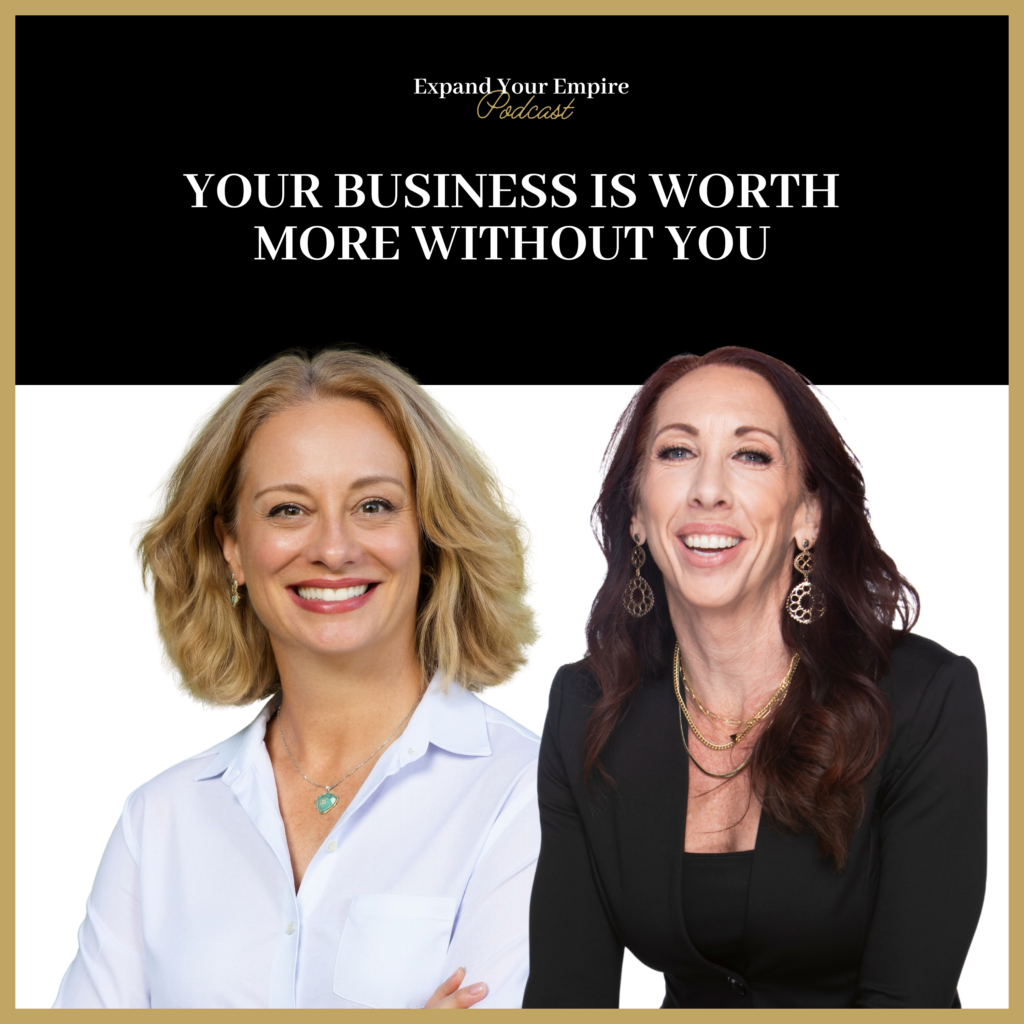 Your Business Is Worth More Without You